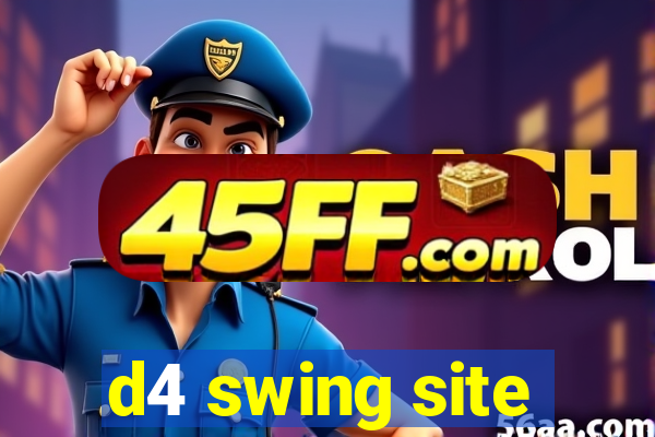 d4 swing site